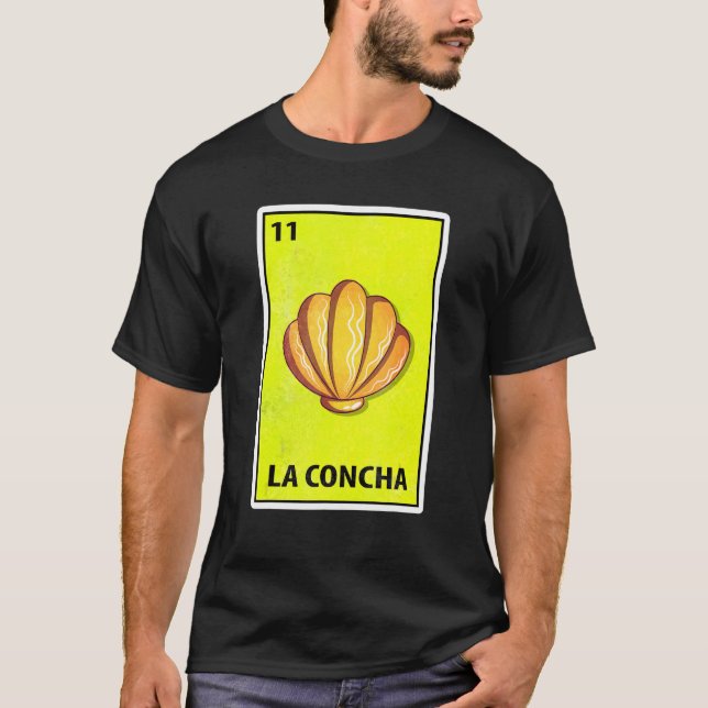 La Concha Mexican Parody Lottery 1 T-Shirt (Front)