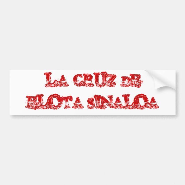 LA CRUZ DE ELOTA SINALOA BUMPER STICKER (Front)