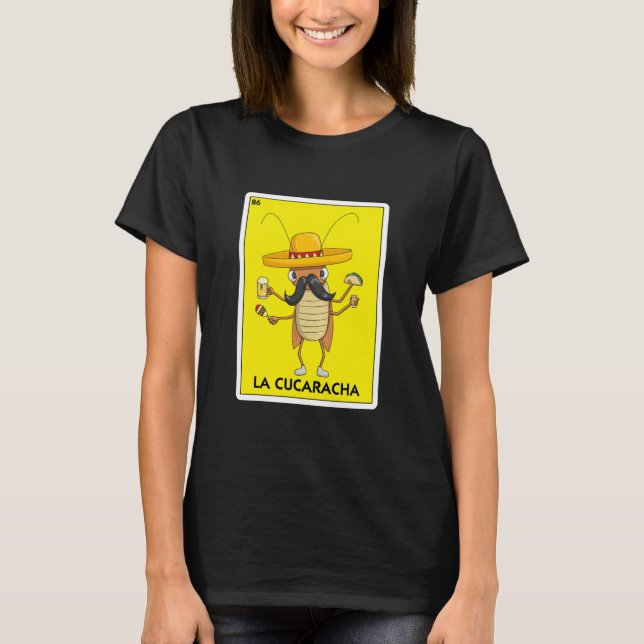 La Cucaracha Cockroach With Taco Beer T-Shirt (Front)