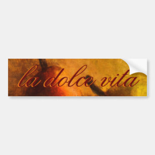 La Dolce Vita Bumper Sticker
