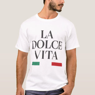 La Dolce Vita Italian Men’s T-Shirt