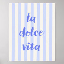 La Dolce Vita Italian Quote Poster, Blue Striped