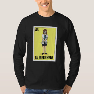 La Enfermera Mexican Lottery The Nurse Bingo Card T-Shirt