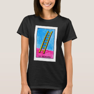La Escalera Mexican Card Game Mexican Culture His T-Shirt