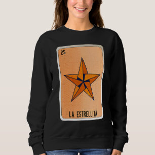 La Estrellita Mexican Slang Lottery Bingo Cards Sweatshirt