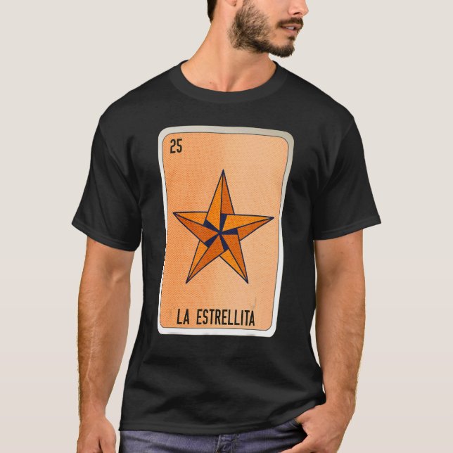 La Estrellita Mexican Slang Lottery Bingo Cards T-Shirt (Front)