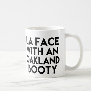 LA Face with an Oakland Booty coffee mug