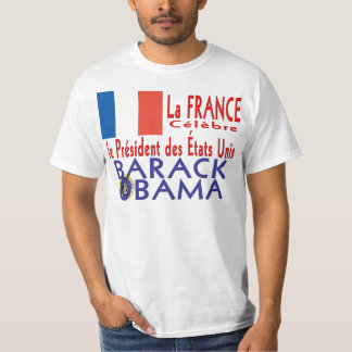 La France CELEBRE President Obama Inauguration T-Shirt