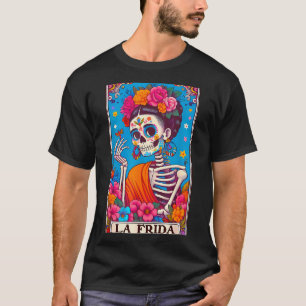 La Frida Dia De Los Muertos Day Of Dead Halloween T-Shirt