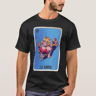 La Garra Mexican Slang Lottery Bingo Cards T-Shirt