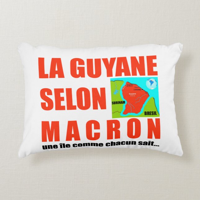 La Guyane selon Macron est une île Decorative Cushion (Front)
