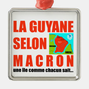 La Guyane selon Macron est une île Metal Tree Decoration