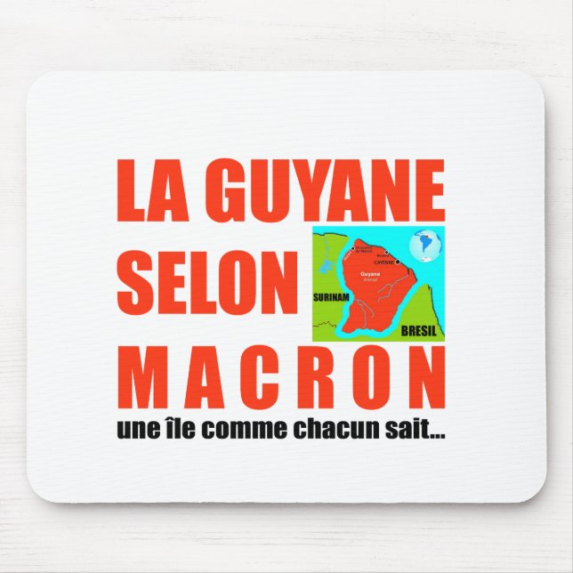 La Guyane selon Macron est une île Mouse Mat (Front)