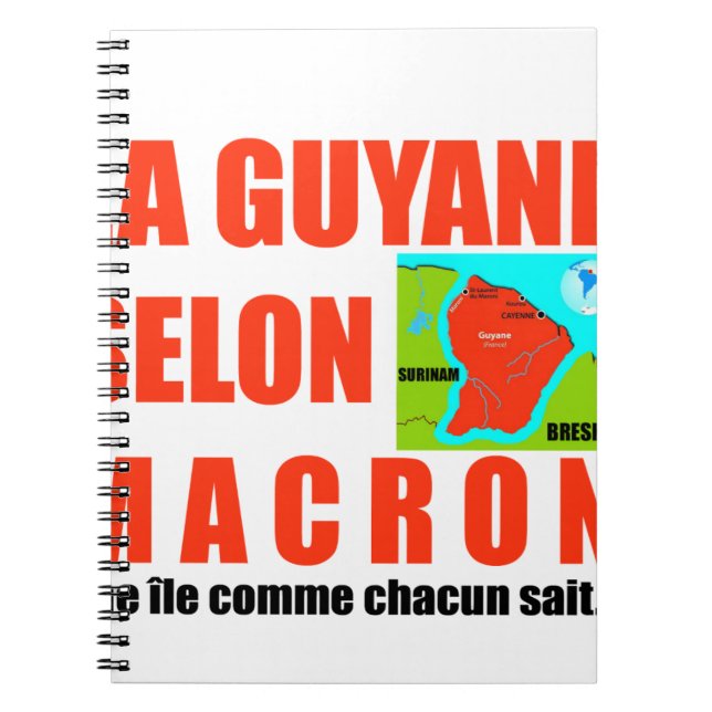 La Guyane selon Macron est une île Notebook (Front)