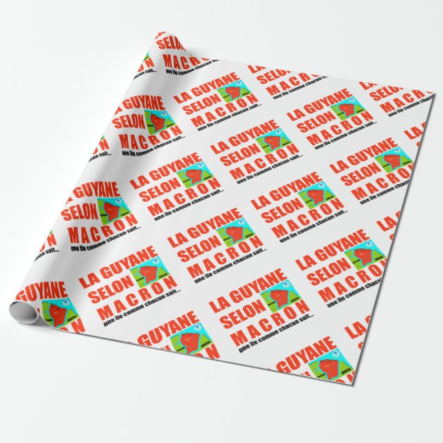 La Guyane selon Macron est une île Wrapping Paper (Unrolled)