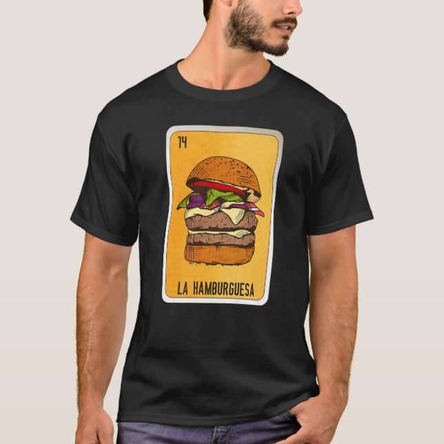 La Hamburguesa Mexican Slang Lottery Bingo Cards   T-Shirt (Front)
