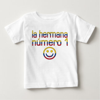 La Hermana Número 1 - Number 1 Sister in Colombian Baby T-Shirt