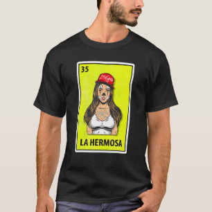 La Hermosa Mexican Parody Lottery T-Shirt