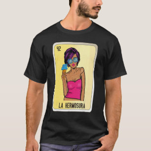 La Hermosura Mexican Slang Lottery Bingo Cards T-Shirt