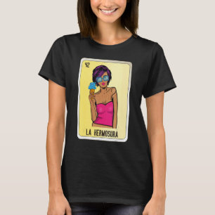 La Hermosura Mexican Slang Lottery Bingo Cards T-Shirt