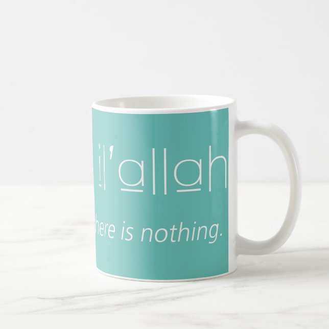 La Illaha Il’Allah Mantra Mug (Right)