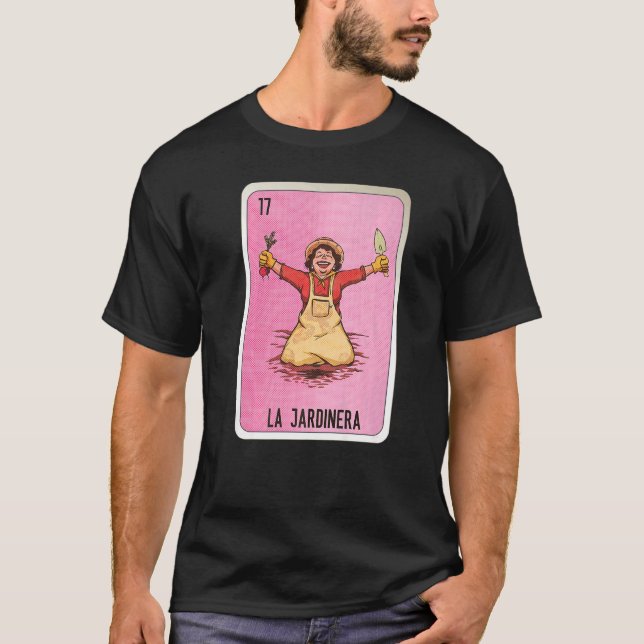 La Jardinera Mexican Slang Lottery Bingo Cards   T-Shirt (Front)