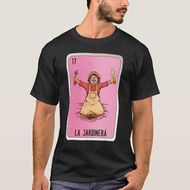 La Jardinera Mexican Slang Lottery Bingo Cards T-Shirt (Front)