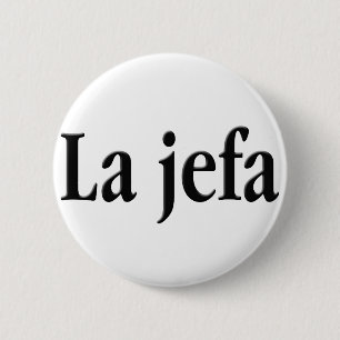 La jefa 6 cm round badge