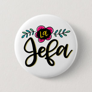 La Jefa 6 Cm Round Badge