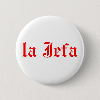 La jefa 6 cm round badge