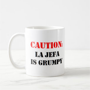 la jefa is grumpy coffee mug