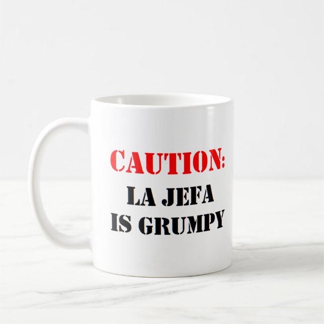la jefa is grumpy coffee mug (Left)