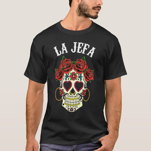 La Jefa Sugar Skull Dead Apparel Mexican Dia De Lo T-Shirt (Front)