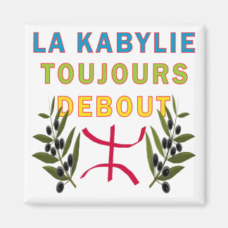 La kabylie toujours debout magnet
