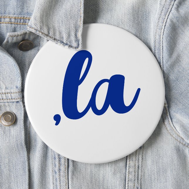 ,la  Kamala comma pronounce blue text 6 Cm Round Badge (In Situ)