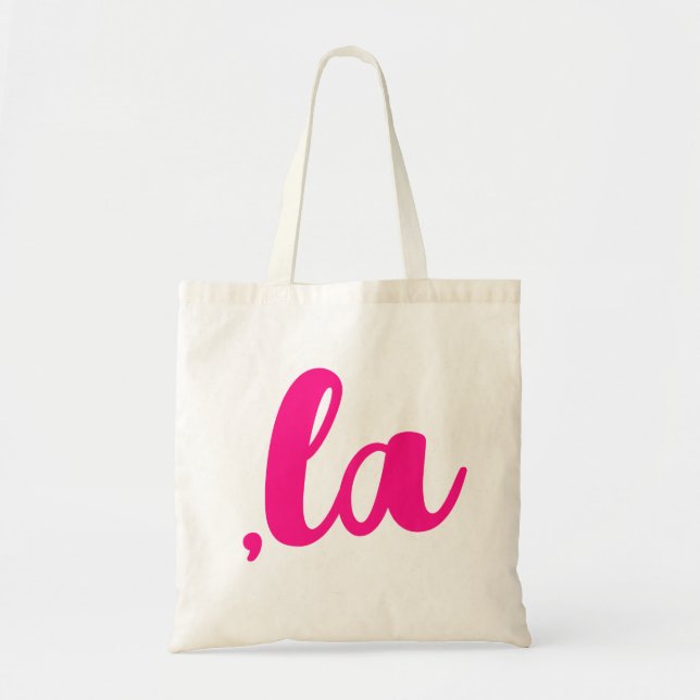 ,la  Kamala comma pronounce hot pink text Tote Bag (Front)