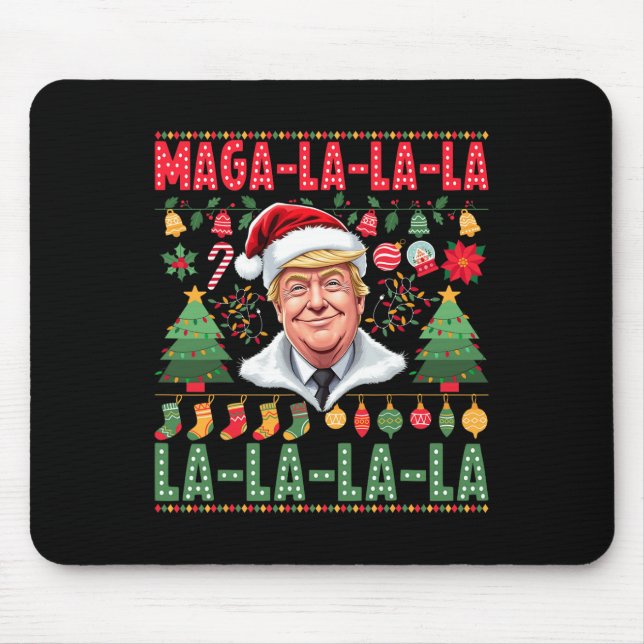 La La La Donald Trump Potus 47 Ugly Christmas 1  Mouse Mat (Front)