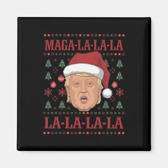 La La La Donald Trump Potus 47 Ugly Christmas 2  Magnet (Front)