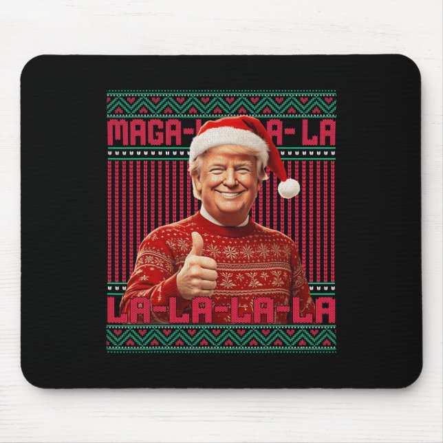 La La La Donald Trump Potus 47 Ugly Christmas Swea Mouse Mat (Front)