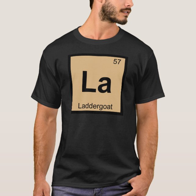 La - Laddergoat Chemistry Periodic Table Symbol T-Shirt (Front)