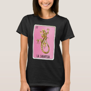 La Lagartija Mexican Slang Lottery Bingo Cards T-Shirt