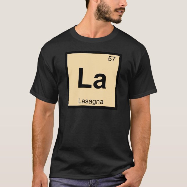 La - Lasagne Pasta Chemistry Periodic Table Symbol T-Shirt (Front)