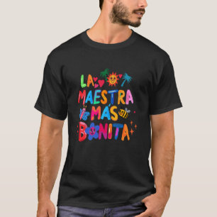 La Maestra Mas Bonita Cute Teacher Appreciation T-Shirt