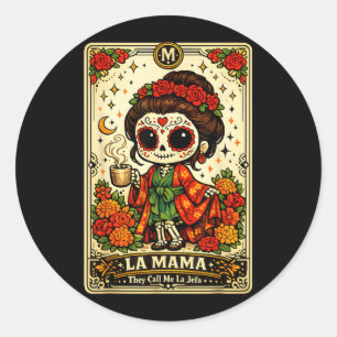 La Mama Call La Jefa Sugar Skull Skeleton Design Classic Round Sticker