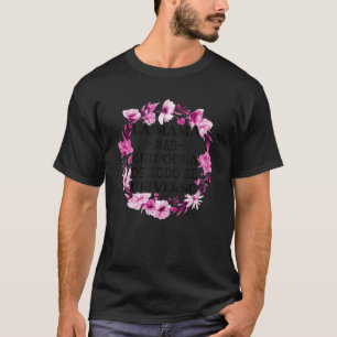 La Mama Mas Chingona De Todo El Universo Mexican M T-Shirt