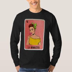 La Mamazota Mexican Slang Lottery Bingo Cards T-Shirt