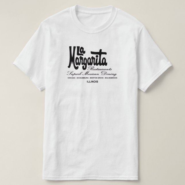 La Margarita Restaurants of Illinois T-Shirt (Design Front)