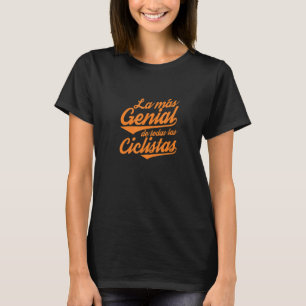 La Más Genial De Todas Las Ciclistas Nostalgic Ret T-Shirt