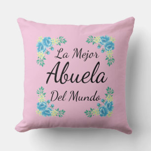 La mejor abuela del mundo Best Grandmother World Cushion
