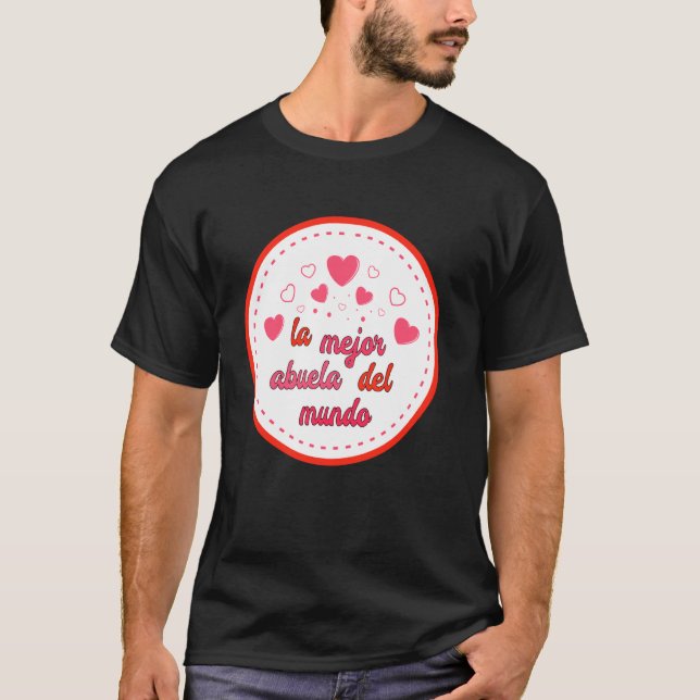 La Mejor Abuela Del Mundo Best Mothers Day Women F T-Shirt (Front)